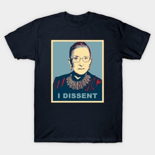 RBG - I dissent T-Shirt